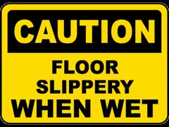 Floor Slippery When Wet Sign